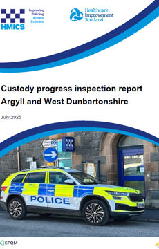 Link to Custody progress inspection report - Argyll and West Dunbartonshire